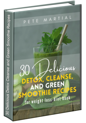 30 Delicious Detox Cleanse and Green Smoothie Recipes